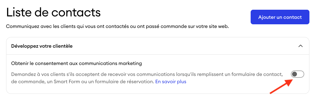 Paramètres de la liste de contacts dans le tableau de bord avec l’option de consentement marketing dans la section Développez votre clientèle affichée.