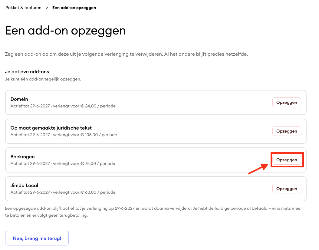 Selectiescherm met een lijst van actieve add-ons, waarbij de Opzeggen knop naast één add-on is gemarkeerd om de opzegging te bevestigen.